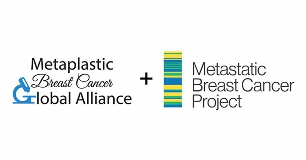 Metaplastic Breast Cancer Global Alliance and Metastatic Breast Cancer Project